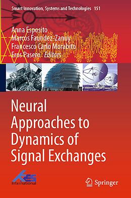 Couverture cartonnée Neural Approaches to Dynamics of Signal Exchanges de 