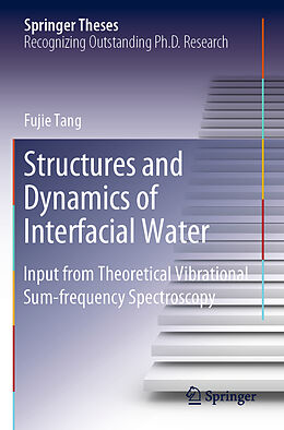 Couverture cartonnée Structures and Dynamics of Interfacial Water de Fujie Tang