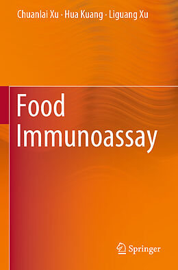 Couverture cartonnée Food Immunoassay de Chuanlai Xu, Liguang Xu, Hua Kuang