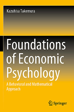 Couverture cartonnée Foundations of Economic Psychology de Kazuhisa Takemura