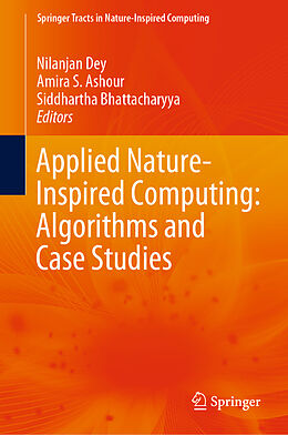 Livre Relié Applied Nature-Inspired Computing: Algorithms and Case Studies de 