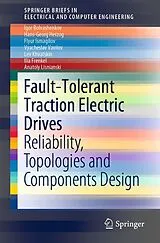 Kartonierter Einband Fault-Tolerant Traction Electric Drives von Igor Bolvashenkov, Hans-Georg Herzog, Flyur Ismagilov