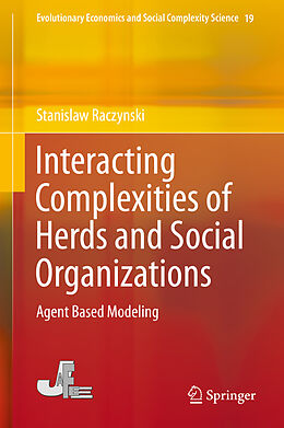 Fester Einband Interacting Complexities of Herds and Social Organizations von Stanislaw Raczynski