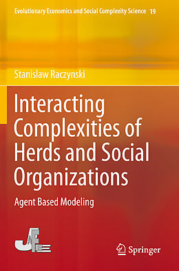 Kartonierter Einband Interacting Complexities of Herds and Social Organizations von Stanislaw Raczynski