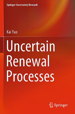 Couverture cartonnée Uncertain Renewal Processes de Kai Yao