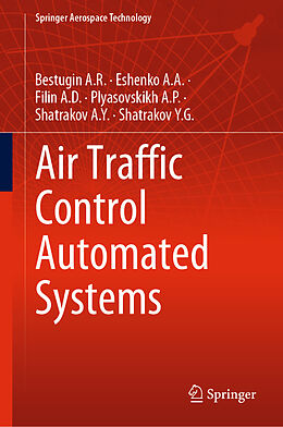 Livre Relié Air Traffic Control Automated Systems de Bestugin A. R., Eshenko A. A., Shatrakov Y. G.