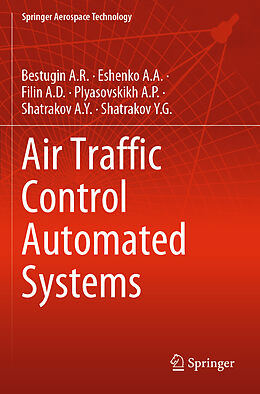 Couverture cartonnée Air Traffic Control Automated Systems de Bestugin A. R., Eshenko A. A., Shatrakov Y. G.