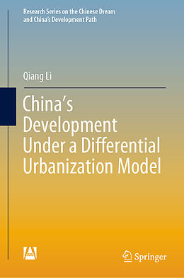 Fester Einband China s Development Under a Differential Urbanization Model von Qiang Li