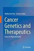 E-Book (pdf) Cancer Genetics and Therapeutics von Madhumita Roy, Amitava Datta