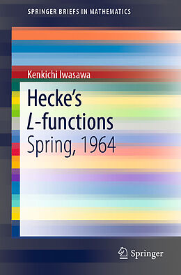Couverture cartonnée Hecke s L-functions de Kenkichi Iwasawa