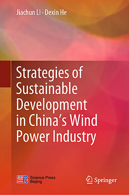 Livre Relié Strategies of Sustainable Development in China s Wind Power Industry de Dexin He, Jiachun Li