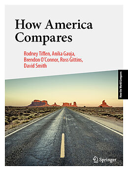Kartonierter Einband How America Compares von Rodney Tiffen, Anika Gauja, Brendon O&apos;Connor
