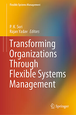 Livre Relié Transforming Organizations Through Flexible Systems Management de 