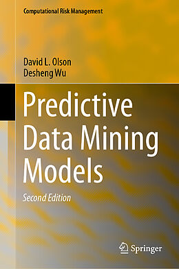 Fester Einband Predictive Data Mining Models von Desheng Wu, David L. Olson
