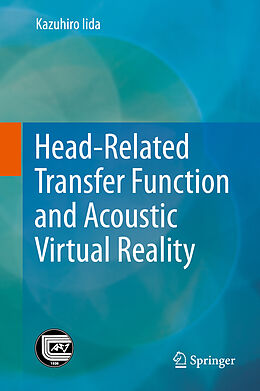 Livre Relié Head-Related Transfer Function and Acoustic Virtual Reality de Kazuhiro Iida