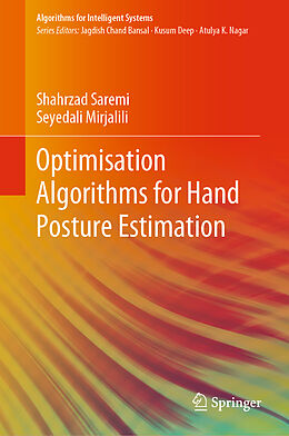 Livre Relié Optimisation Algorithms for Hand Posture Estimation de Seyedali Mirjalili, Shahrzad Saremi