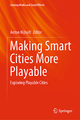 Livre Relié Making Smart Cities More Playable de 