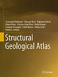 E-Book (pdf) Structural Geological Atlas von Soumyajit Mukherjee, Manoj A. Limaye, Narayan Bose
