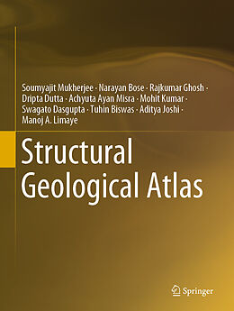 eBook (pdf) Structural Geological Atlas de Soumyajit Mukherjee, Manoj A. Limaye, Narayan Bose