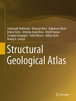 E-Book (pdf) Structural Geological Atlas von Soumyajit Mukherjee, Manoj A. Limaye, Narayan Bose