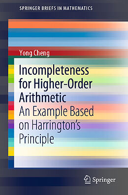 Couverture cartonnée Incompleteness for Higher-Order Arithmetic de Yong Cheng
