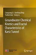 E-Book (pdf) Groundwater Chemical Kinetics and Fractal Characteristics of Karst Tunnel von Cangsong Li, Jianfang Ding, Yankai Liao
