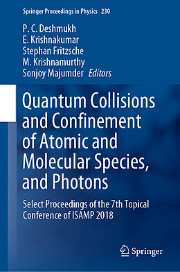 Livre Relié Quantum Collisions and Confinement of Atomic and Molecular Species, and Photons de 