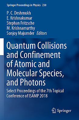 Couverture cartonnée Quantum Collisions and Confinement of Atomic and Molecular Species, and Photons de 