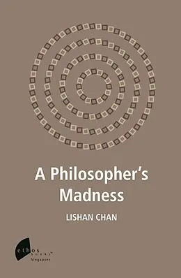 E-Book (epub) A Philosopher's Madness von Chan Li Shan