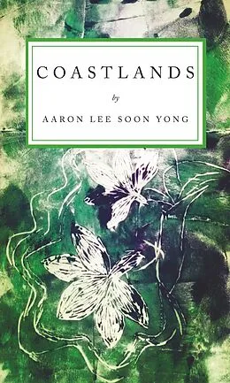 E-Book (epub) Coastlands von Aaron Lee Soon Yong