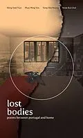 E-Book (epub) Lost Bodies: Poems between Portugal and Home von Heng Siok Tian, Phan Ming Yen, Yong Shu Hoong