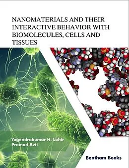 E-Book (epub) Nanomaterials and Their Interactive Behavior with Biomolecules, Cells, and Tissues von Yogendrakumar H. Lahir, Pramod Avti