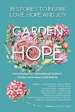 E-Book (epub) Garden Of Hope von Chrissy G. Tasker, Asootosh Kkant, Capt. Deepa Kuruvilla