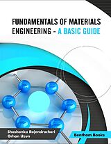 eBook (epub) Fundamentals of Materials Engineering - A Basic Guide de Shashanka Rajendrachari, Orhan Uzun