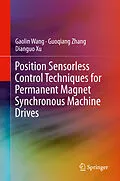 E-Book (pdf) Position Sensorless Control Techniques for Permanent Magnet Synchronous Machine Drives von Gaolin Wang, Guoqiang Zhang, Dianguo Xu