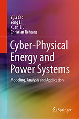 Livre Relié Cyber-Physical Energy and Power Systems de Yijia Cao, Christian Rehtanz, Xuan Liu