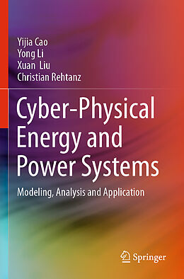 Couverture cartonnée Cyber-Physical Energy and Power Systems de Yijia Cao, Christian Rehtanz, Xuan Liu