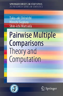 E-Book (pdf) Pairwise Multiple Comparisons von Taka-Aki Shiraishi, Hiroshi Sugiura, Shin-Ichi Matsuda