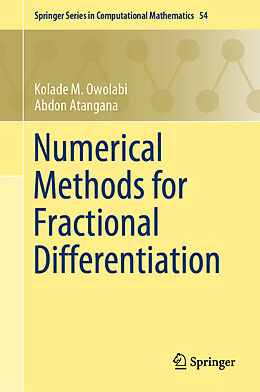 Livre Relié Numerical Methods for Fractional Differentiation de Abdon Atangana, Kolade M. Owolabi