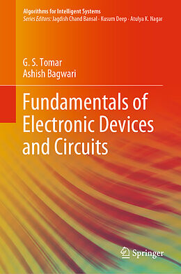 Fester Einband Fundamentals of Electronic Devices and Circuits von Ashish Bagwari, G. S. Tomar