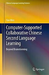 E-Book (pdf) Computer-Supported Collaborative Chinese Second Language Learning von Yun Wen