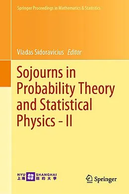 E-Book (pdf) Sojourns in Probability Theory and Statistical Physics - II von 