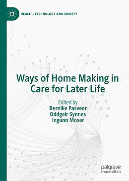 Livre Relié Ways of Home Making in Care for Later Life de 