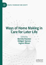 eBook (pdf) Ways of Home Making in Care for Later Life de 