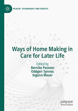 Couverture cartonnée Ways of Home Making in Care for Later Life de 