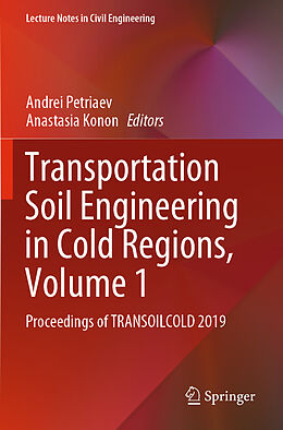 Couverture cartonnée Transportation Soil Engineering in Cold Regions, Volume 1 de 