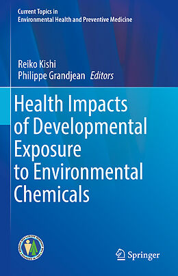 Livre Relié Health Impacts of Developmental Exposure to Environmental Chemicals de 