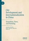 E-Book (pdf) City Development and Internationalization in China von Qianyi Wang, Kee Cheok Cheong, Ran Li