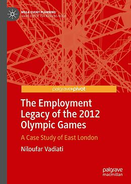 eBook (pdf) The Employment Legacy of the 2012 Olympic Games de Niloufar Vadiati