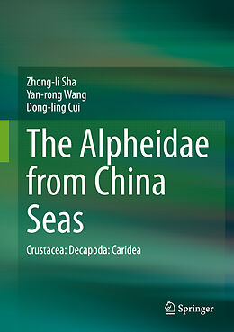 Fester Einband The Alpheidae from China Seas von Zhong-Li Sha, Dong-Ling Cui, Yan-Rong Wang